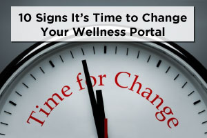 10-Signs-it's-time-to-change-your-wellness-portal.jpg