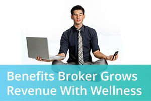 benefits-broker-grows-revenue-with-wellness-blog-image.jpg